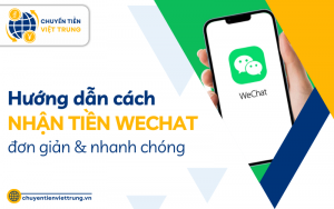 cách nhận tiền WeChat