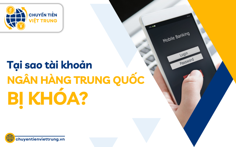 tài khoản ngân hàng Trung Quốc bị khóa