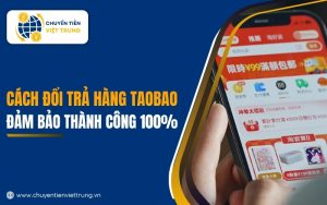 cách đổi trả hàng Taobao