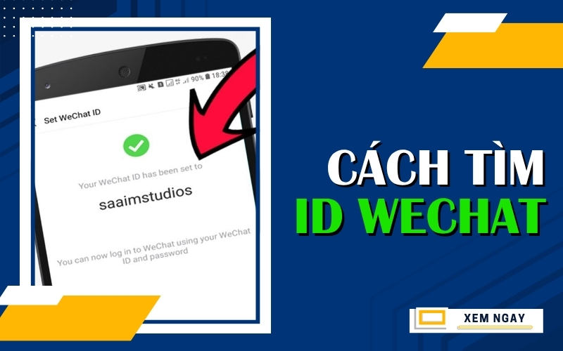 cách tìm ID WeChat
