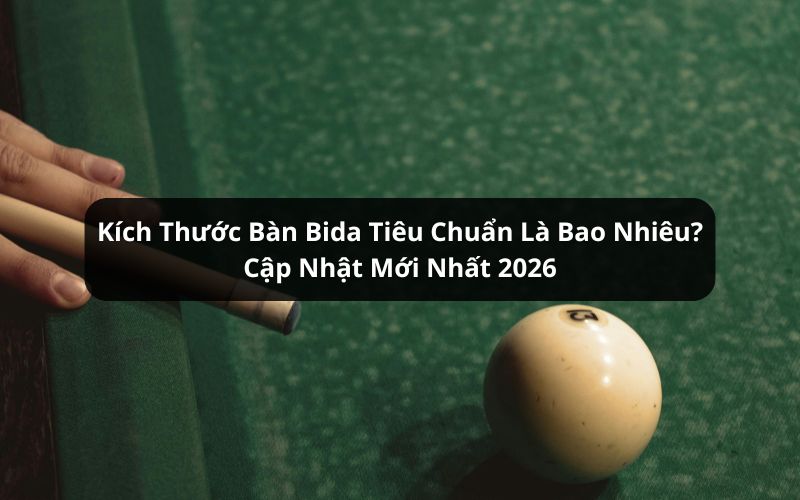kích thước bàn bida