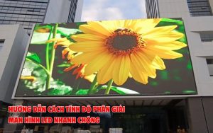 cách tính độ phân giải màn hình led
